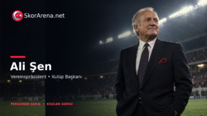 Ali Şen – ehemaliger Präsident von Fenerbahçe