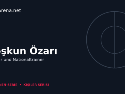Coşkun Özarı – Spieler und Nationaltrainer | SkorArena Personen-Serie