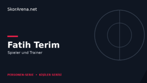 Fatih Terim – Spieler und Trainer | SkorArena Personen-Serie